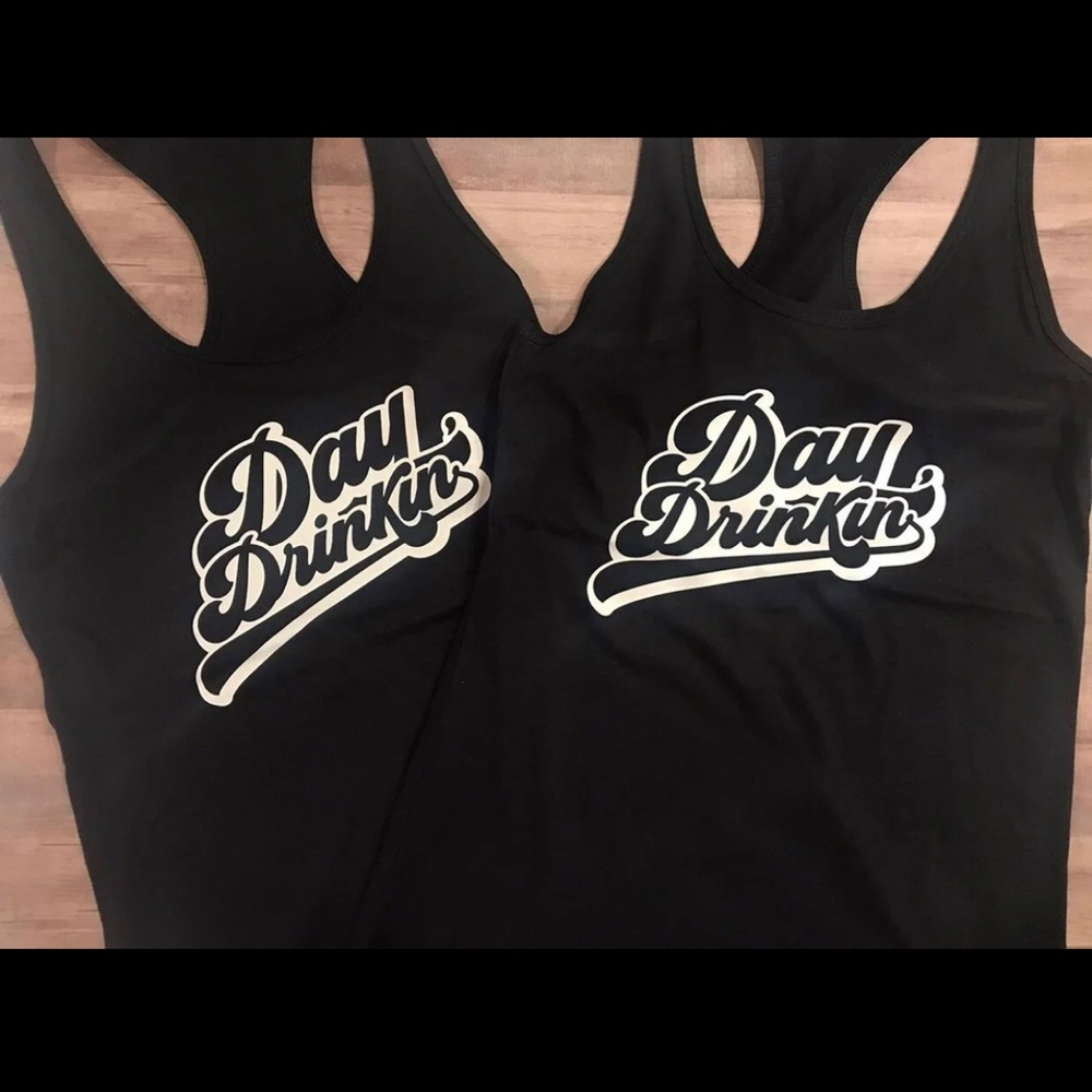 Day Drinkin custom top